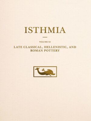cover image of Late Classical, Hellenistic, and Roman Pottery